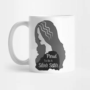 Proud To Be A Silver Sister Mug